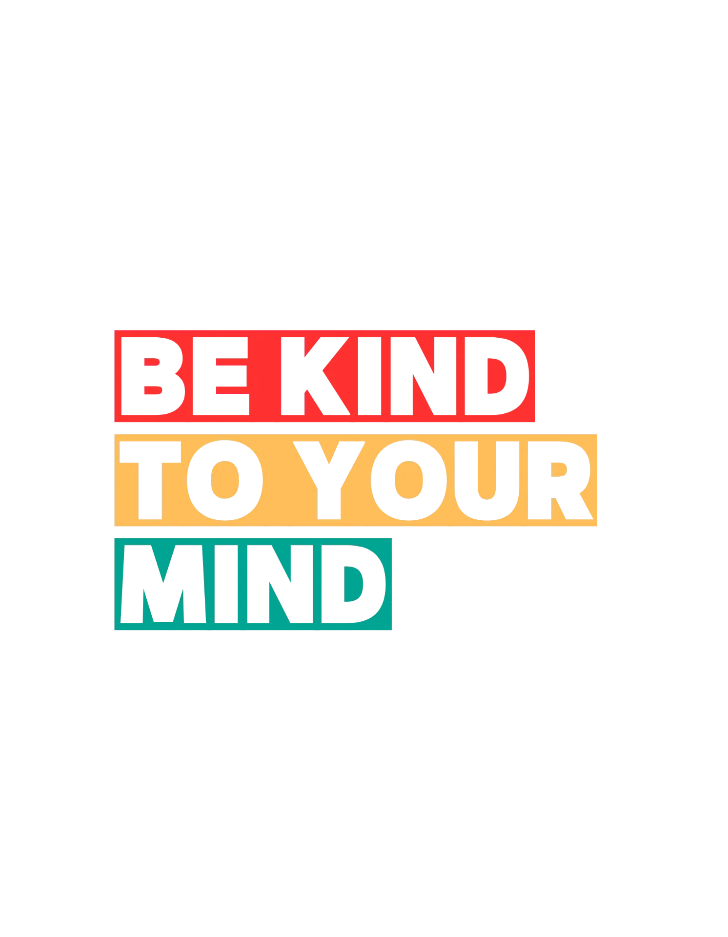 Be Kind to Your Mind