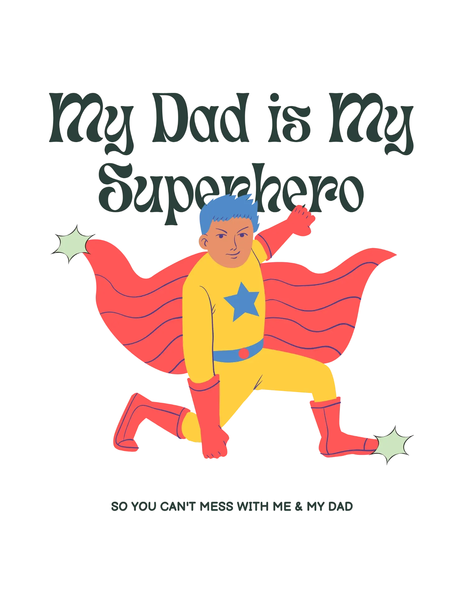 Dad is My Hero